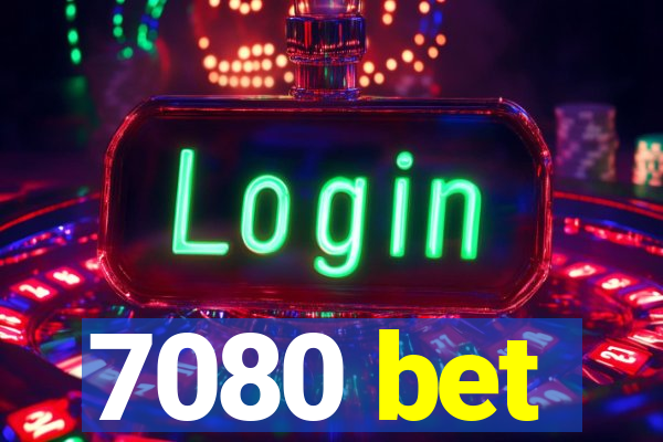 7080 bet